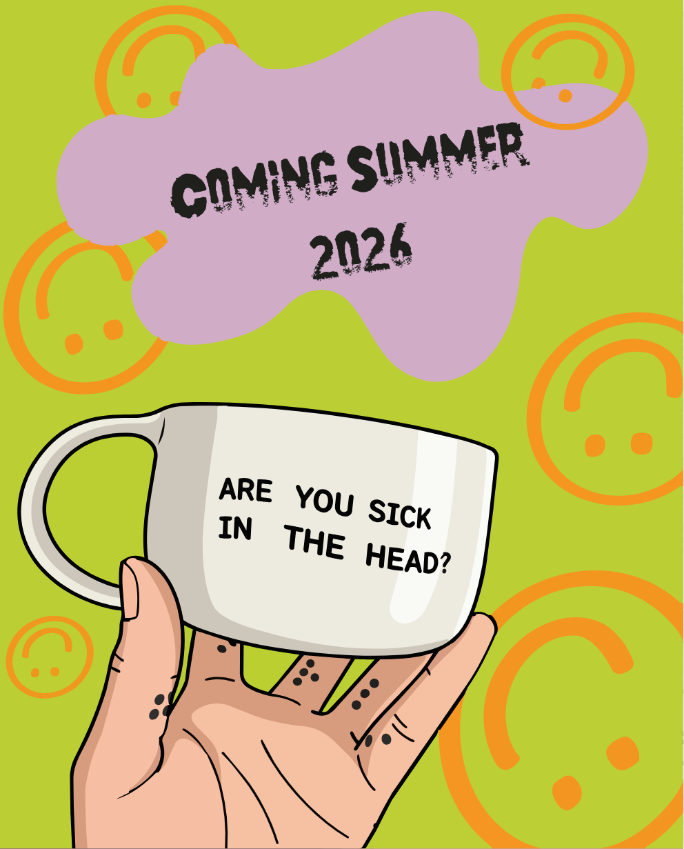 im fine pottery — coming summer 2026. A hand holds a mug reading 'Are you sick in the head?'